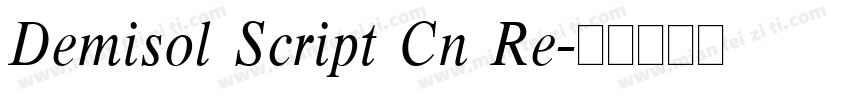 Demisol Script Cn Re字体转换